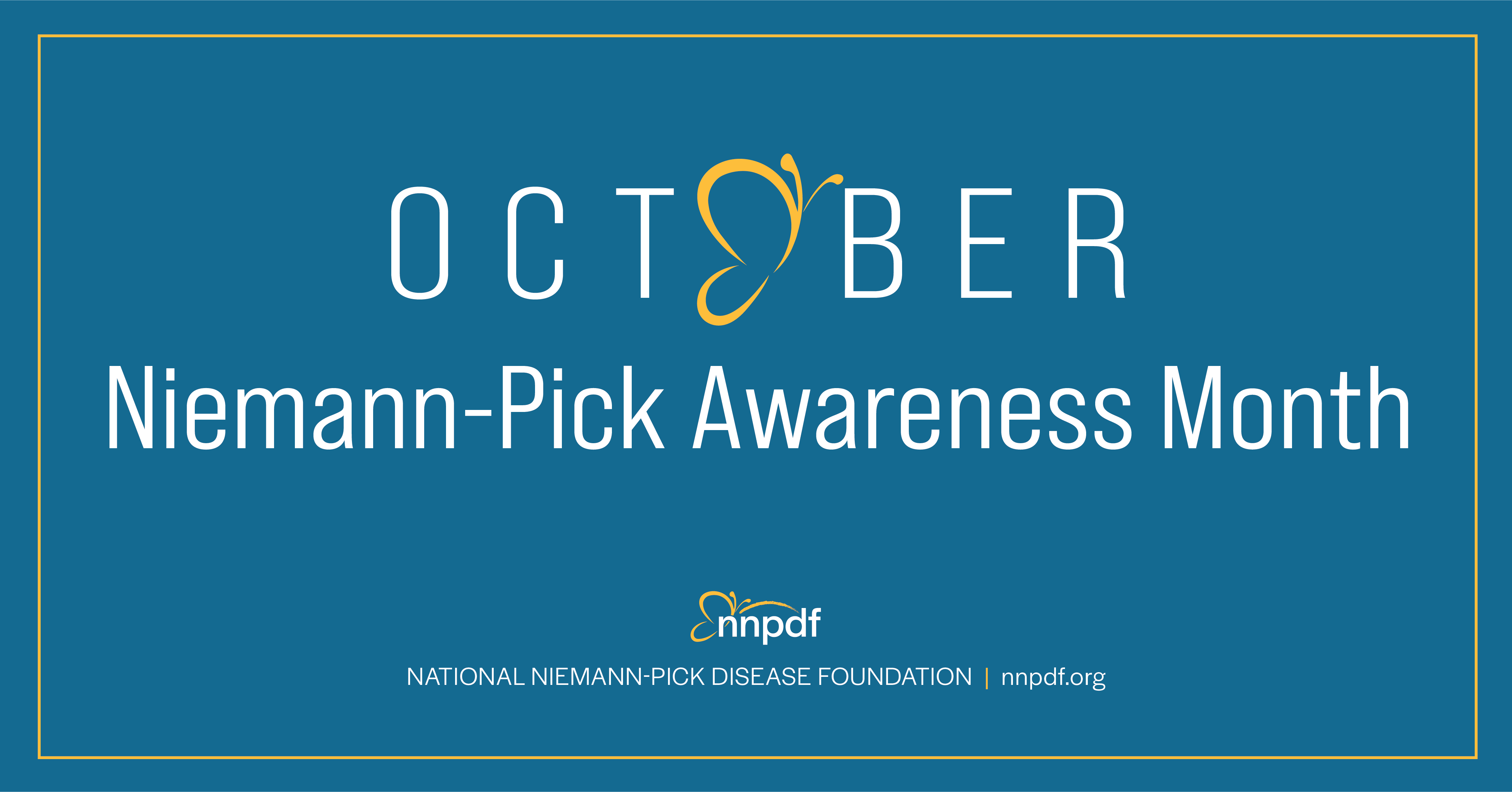 National Niemann-Pick Disease Foundation, Inc. - October is Global Niemann- Pick Disease Awareness Month! For more information on Niemann-Pick Disease  or to make a donation to NNPDF go to www.nnpdf.org