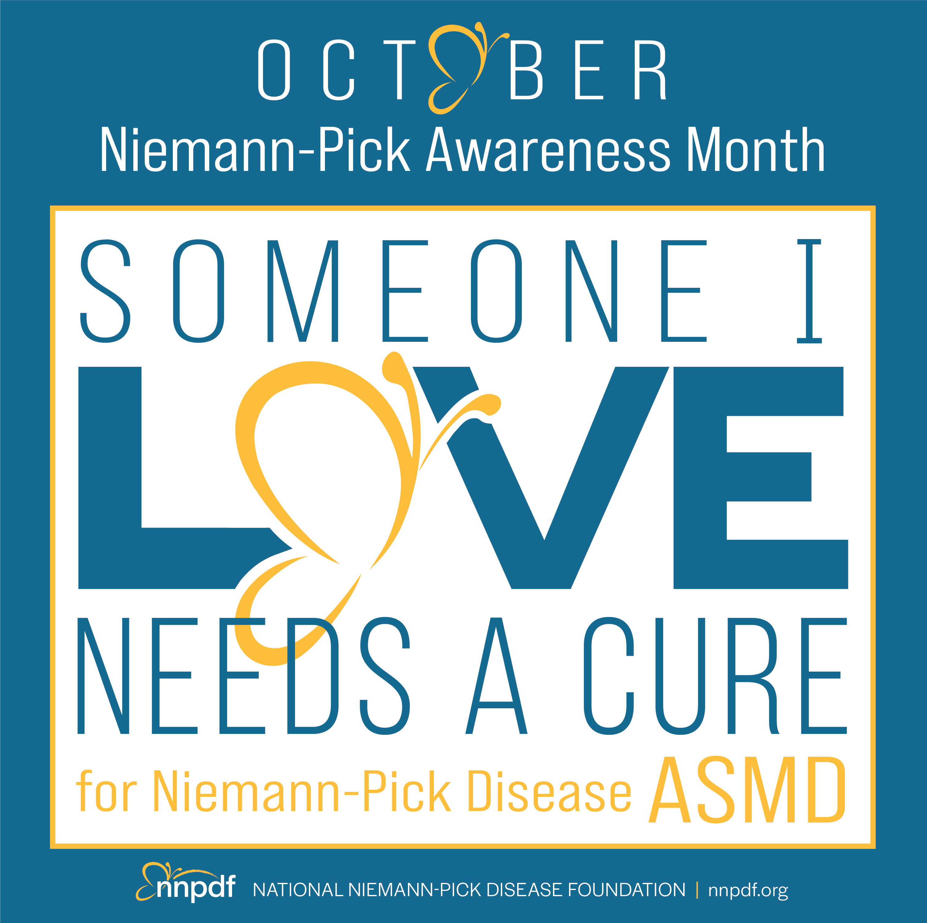 National Niemann-Pick Disease Foundation, Inc. - October is Global Niemann- Pick Disease Awareness Month! For more information on Niemann-Pick Disease  or to make a donation to NNPDF go to www.nnpdf.org