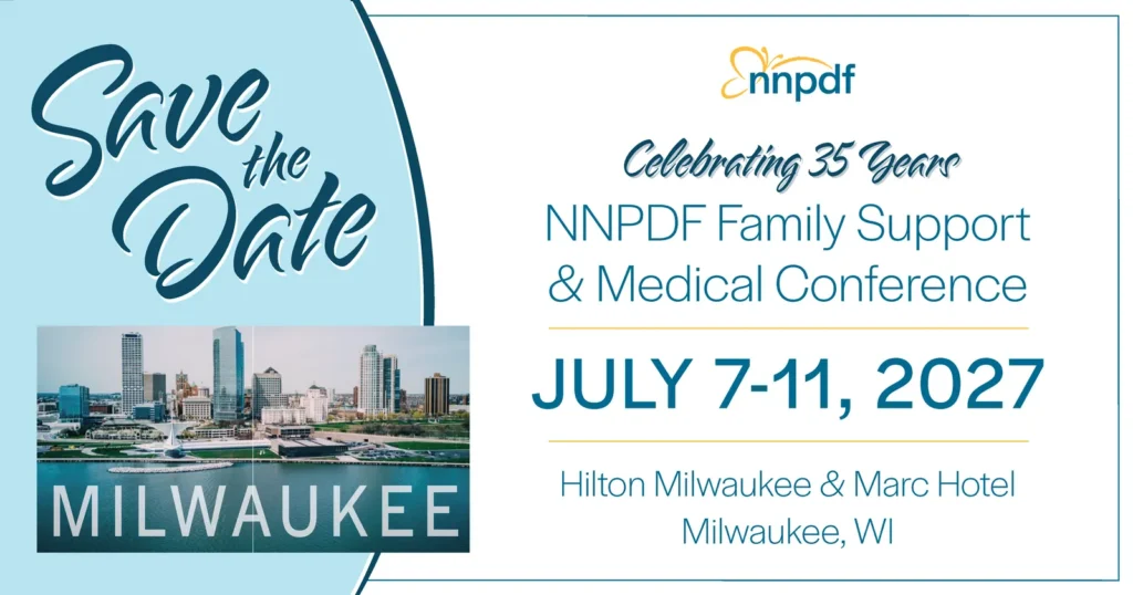 Save the date: NNPDF Family Support and Medical Conference, July 7-11, 2027, Milwaukee